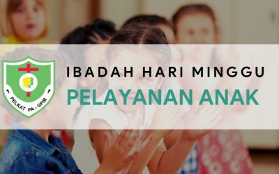Ibadah Hari Minggu Pelayanan Anak (IHMPA) 15 Mei 2022