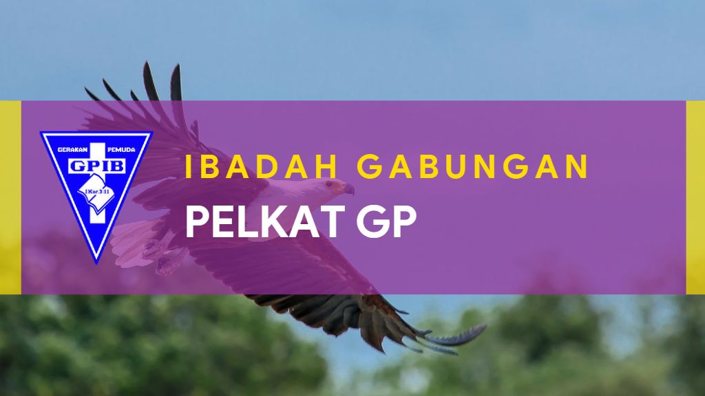 Ibadah Gabungan PelKat GP 26 Januari 2022